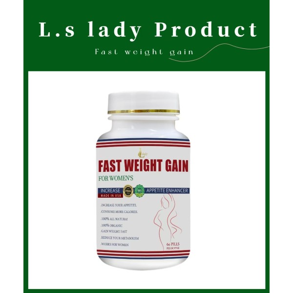L.s lady weight-gaining and plumping tablets