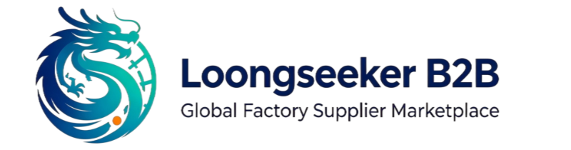 Loongseeker B2B | Global Factory Supplier Marketplace